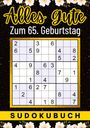 Isamrätsel Verlag: 65 Geburtstag Geschenk | Alles Gute zum 65. Geburtstag - Sudoku, Buch