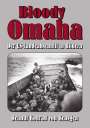 Helmut K von Keusgen: Bloody Omaha ¿ Der US-Landeabschnitt in Bildern, Buch