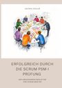 Jochen Ziegler: Erfolgreich durch die Scrum PSM-I Prüfung, Buch