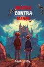 Anna Lopez: Let your child learn Spanish with 'Dracula Contra Manah', Buch
