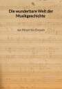 Jannik Wenzel: Die wunderbare Welt der Musikgeschichte von Mozart bis Chopain, Buch