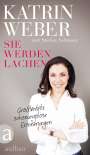 Katrin Weber: Sie werden lachen, Buch