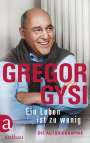 Gregor Gysi: Ein Leben ist zu wenig, Buch