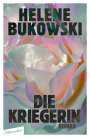 Helene Bukowski: Die Kriegerin, Buch