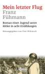 Franz Fühmann: Mein letzter Flug, Buch