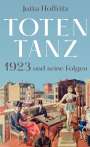 Jutta Hoffritz: Totentanz - 1923 und seine Folgen, Buch