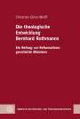 Christian Elmo Wolff: Die theologische Entwicklung Bernhard Rothmanns, Buch