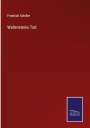 Friedrich Schiller: Wallensteins Tod, Buch