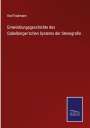 Karl Faulmann: Entwicklungsgeschichte des Gabelberger'schen Systems der Stenografie, Buch