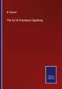 M. Bautain: The Art of Extempore Speaking, Buch