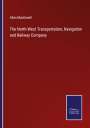 Allan Macdonell: The North-West Transportation, Navigation and Railway Company, Buch