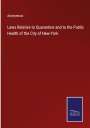 Anonymous: Laws Relative to Quarantine and to the Public Health of the City of New-York, Buch