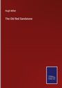 Hugh Miller: The Old Red Sandstone, Buch