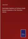 James Gorle: Examination Questions on Professor Harold Browne's Exposition of the Thirty-Nine Articles, Buch