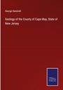 George Hammell: Geology of the County of Cape May, State of New Jersey, Buch