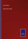 Francis Galton: The Art of Travel, Buch