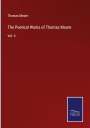 Thomas Moore: The Poetical Works of Thomas Moore, Buch