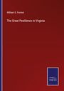 William S. Forrest: The Great Pestilence in Virginia, Buch