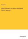 Anonymous: Poetical Remains of French Laurence and Richard Laurence, Buch
