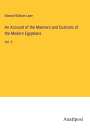 Edward William Lane: An Account of the Manners and Customs of the Modern Egyptians, Buch