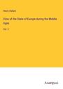 Henry Hallam: View of the State of Europe during the Middle Ages, Buch