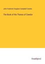 John Frederick Vaughan Campbell Cawdor: The Book of the Thanes of Cawdor, Buch