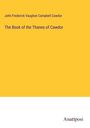 John Frederick Vaughan Campbell Cawdor: The Book of the Thanes of Cawdor, Buch
