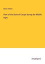 Henry Hallam: View of the State of Europe during the Middle Ages, Buch