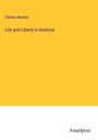 Charles Mackay: Life and Liberty in America, Buch