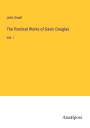 John Small: The Poetical Works of Gavin Douglas, Buch