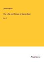 James Parton: The Life and Times of Aaron Burr, Buch