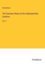 Anonymous: The Dramatic Works of the Celebrated Mrs. Centlivre, Buch