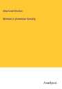 Abba Goold Woolson: Woman in American Society, Buch