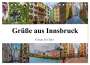 Ursula Di Chito: Grüße aus Innsbruck (Tischkalender 2024 DIN A5 quer), CALVENDO Monatskalender, KAL
