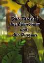 Kadlin Mallet: Der Tempel, das Abenteuer und der Pinguin, Buch