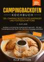 Ella Larsson: Campingbackofen Kochbuch ¿ 125+ Camping Rezepte für Anfänger und Fortgeschrittene, Buch