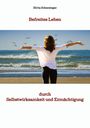 Silvia Scherzinger: Befreites Leben durch Selbstwirksamkeit und Ermächtigung, Buch