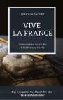 Leachim Sachet: Vive la France - Genussreise durch die französische Backkunst, Buch