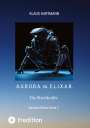 Klaus Hartmann: A.U.R.O.R.A. vs. E.L.I.X.A.R Standard Edition Band 2, Buch