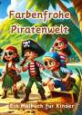 Maxi Pinselzauber: Farbenfrohe Piratenwelt, Buch