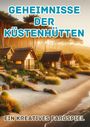 Maxi Pinselzauber: Geheimnisse der Küstenhütten, Buch