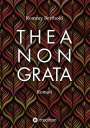 Rommy Berthold: Thea Non Grata, Buch