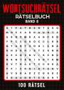 Isamrätsel Verlag: Wortsuchrätsel Rätselbuch - Band 8, Buch