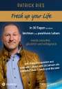 Patrick Ries: Fresh up your Life - in 30 Tagen zu einem leichten und positiven Leben, Buch