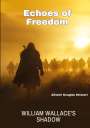 Alistair Douglas Stewart: Echoes of Freedom, Buch