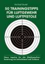 Michael Beutel: 50 Trainingstipps für Luftgewehr und Luftpistole, Buch
