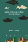 Daniel Almeida: News Overload: Curse or Curiosity, Buch