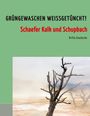 Britta Gaedecke: Grüngewaschen weißgetüncht!, Buch