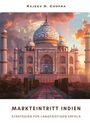 Rajeev N. Chopra: Markteintritt Indien, Buch
