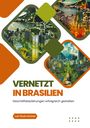 Luiz Paulo Gomez: Vernetzt in Brasilien, Buch